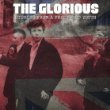 The Glorious/The Glorious -Storious From A Fractured Youth